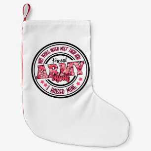 Die Mama der stolzen Armee, die ich angehoben habe Kleiner Weihnachtsstrumpf
