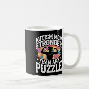 Die Mama des Autismus ist stärker als jeder Puzzle Kaffeetasse