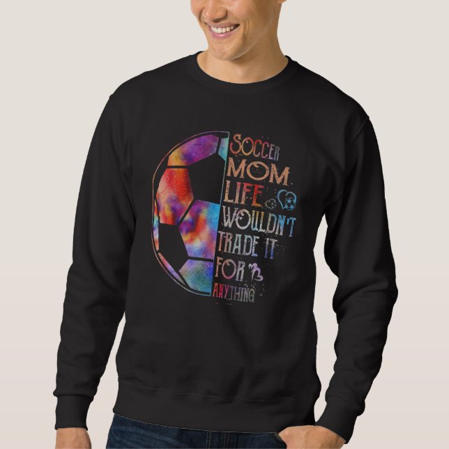 Die Mama des Fußballs würde sie nicht gegen irgend Sweatshirt (Vorderseite)
