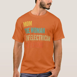 Die Mama, die Frau, die Elektrikerin, T-Shirt