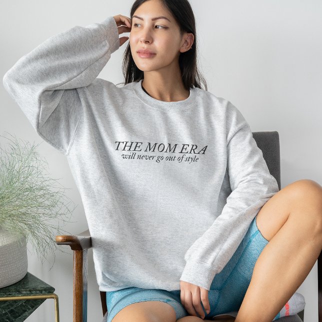 Die Mama Era Sweatshirt Junge Mutter Geschenk für  (The Mom Era Sweatshirt New Mom Gift for Pregnancy
)