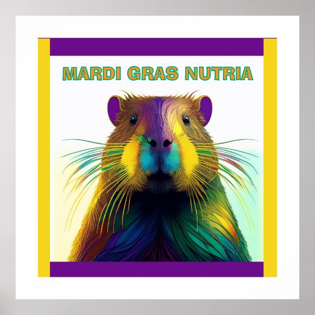 Die Mardi Gras Nutria Poster (Vorne)