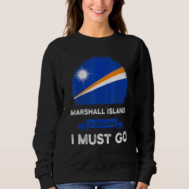 Die Marshallinseln fordern, dass ich Marschallese  Sweatshirt (Vorderseite)