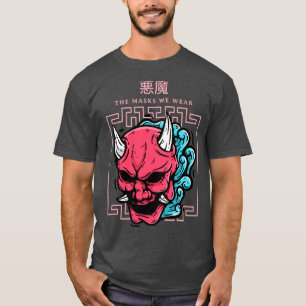 Die Masken, die wir tragen japanischen Dämon T-Shirt