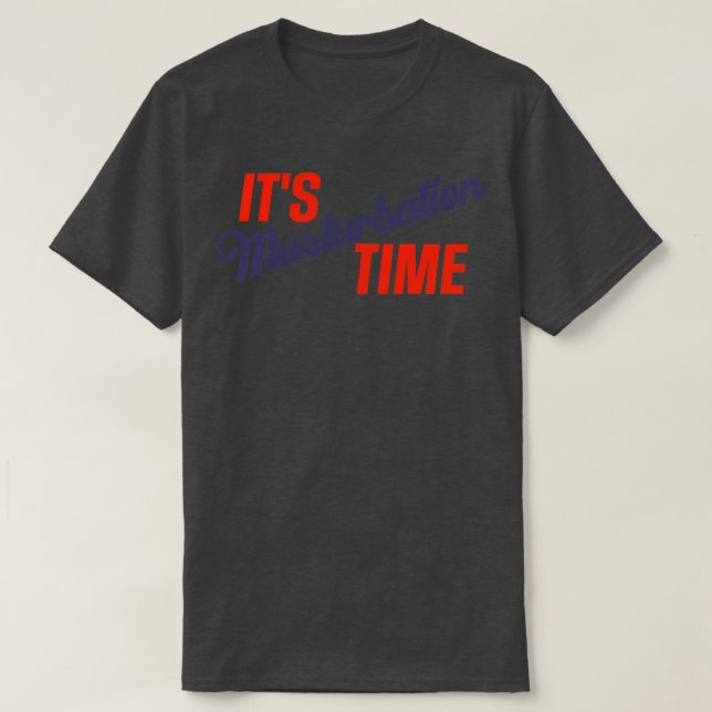Die Masturbationszeit T-Shirt (Design vorne)