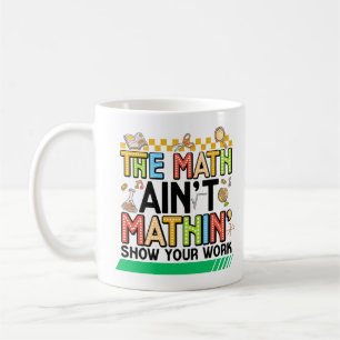 Die Mathe stimmt nicht lustige Geschenke zum zurüc Kaffeetasse