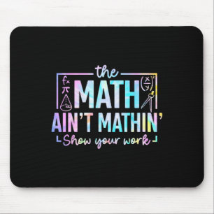 Die Mathe stimmt nicht lustiger Mathelehrer  Mousepad