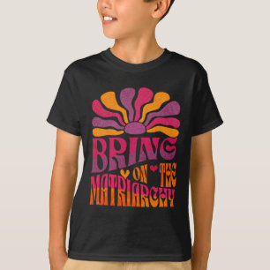Die Matriarchie des Retro Groovy Feminist Slog T-Shirt