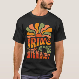 Die Matriarchie des Retro Groovy Feminist Slog T-Shirt
