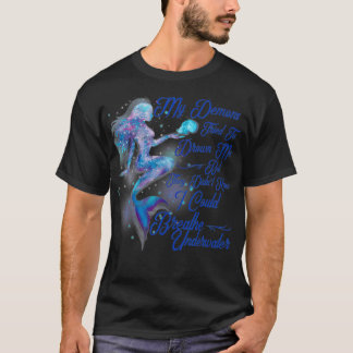 Die Meerjungfrau versuchte mich zu ertränken, aber T-Shirt
