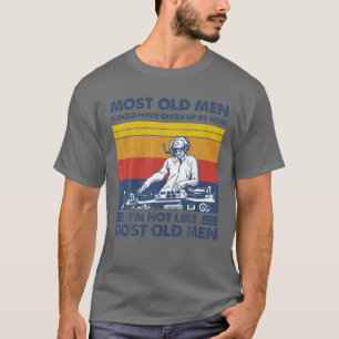 Die meisten alten Männer hätten bis jetzt aufgeg T-Shirt