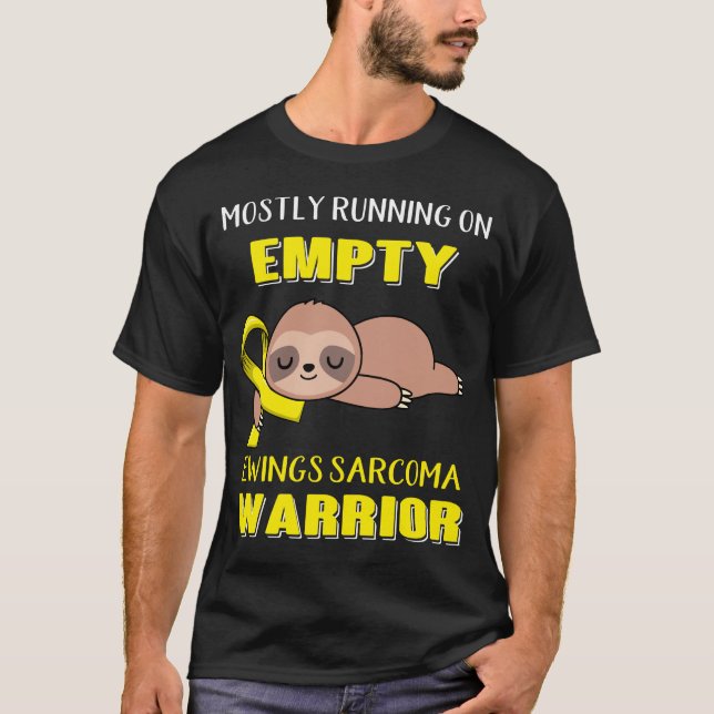 Die meisten laufen auf leeren Ewings Sarcoma Krieg T-Shirt (Vorderseite)