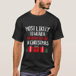 Die meisten Likelyto tragen den ganzen Tag eine We T-Shirt