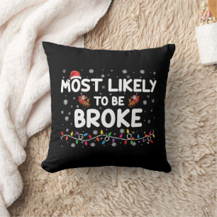 Die meisten mögen Broke Weihnachtsfamilie Matching Kissen
