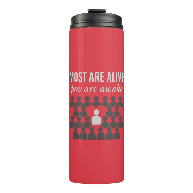 Die meisten sind lebendig. Nur wenige sind erwacht Thermosbecher (Vorderseite)