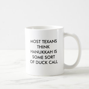 DIE MEISTEN TEXANS DENKEN, DASS CHANUKKA KAFFEETASSE