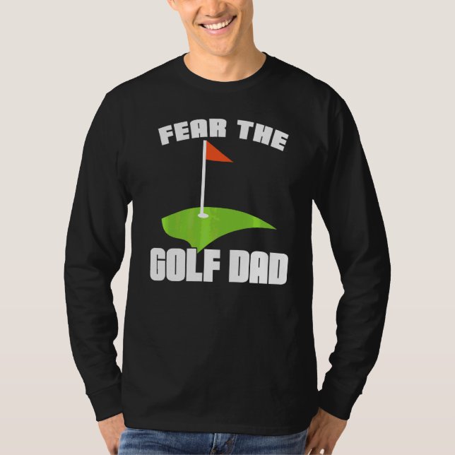 Die Mens fürchten sich vor dem Golfsport des Vater T-Shirt (Vorderseite)