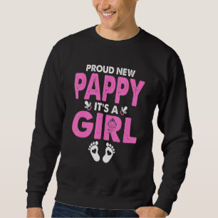 Die Mens sind stolz auf ihr neues Pappy a Girl Gen Sweatshirt