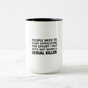 Die Menschen müssen anfangen zu schätzen Tasse