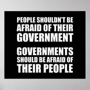 Die Menschen sollten sich vor ihrer Regierung nich Poster