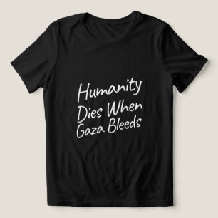 Die Menschheit stirbt, wenn Gaza den Völkermord an Tri-Blend Shirt