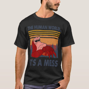 Die menschliche Welt ist ein Schlamassel der mensc T-Shirt