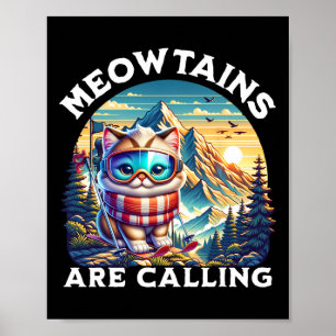 Die Meowtains nennen die lustige Katze Quirky Skif Poster