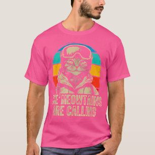 Die Meowtains nennen die lustige Katze Wanderkatze T-Shirt