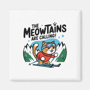 Die Meowtains rufen Katze Snowboard Ski Männer Wo Magnet