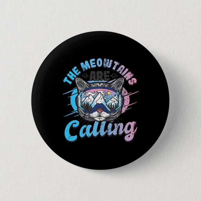 Die Meowtains rufen Skibrille Snowboard Button (Vorderseite)