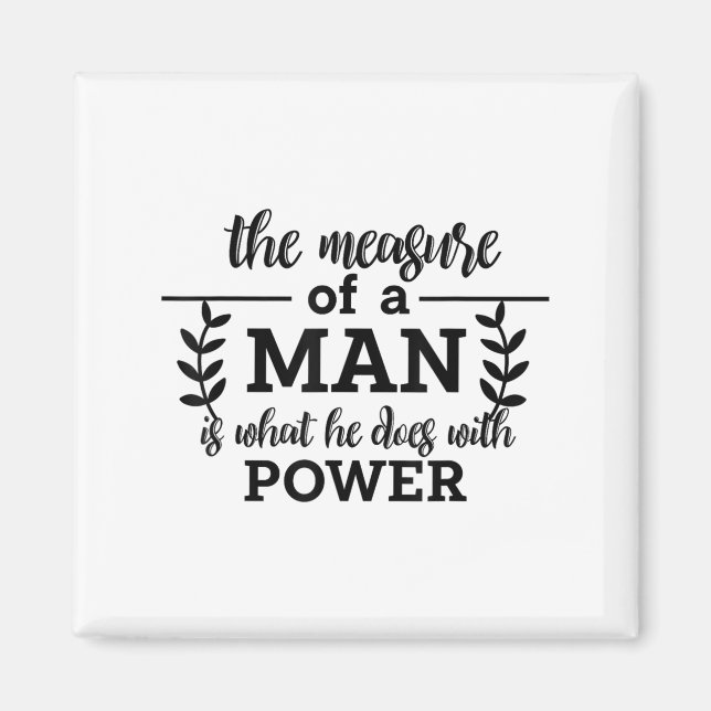 Die Messung eines Mannes ist, was er mit Power Phi Magnet (Vorne)