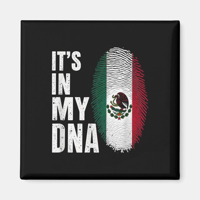 Die mexikanische Flagge Mexiko ist mein Dna Magnet (Vorne)