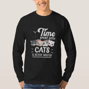 Die mit Katzen verbrauchte Zeit für die Liebe von T-Shirt