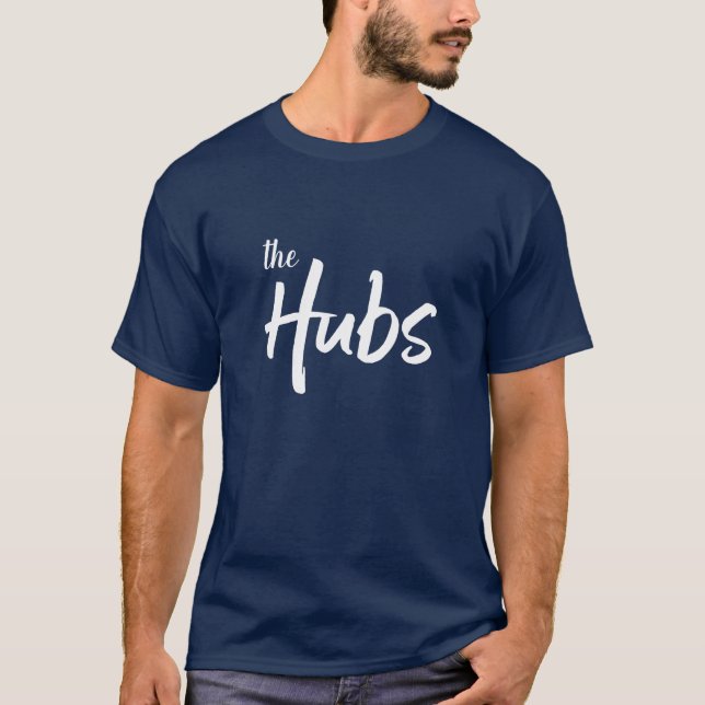 Die moderne Typografie der Hubs Funny Husband T-Shirt (Vorderseite)