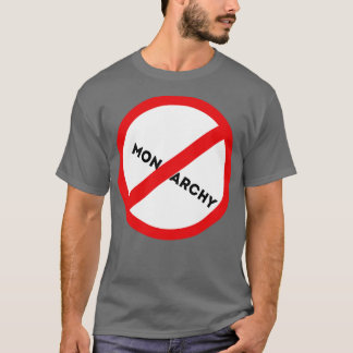 Die Monarchie ablehnen T-Shirt