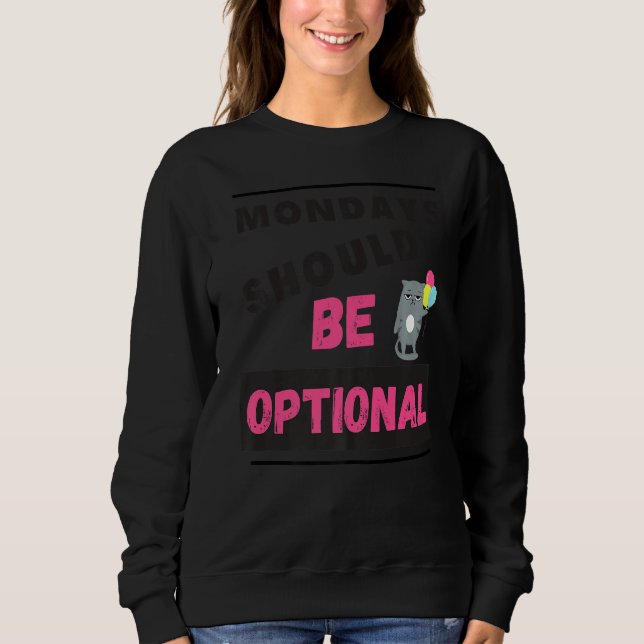Die Montage sollten optional sarkastisch 2 Sweatshirt (Vorderseite)