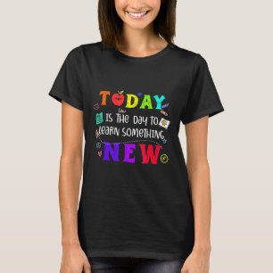 Die motivierend Schule zum Tag ist der Tag, an dem T-Shirt