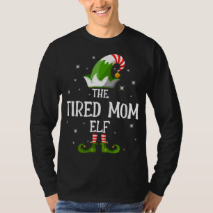 Die müde Mama Elf Familie Matching Group Weihnacht T-Shirt