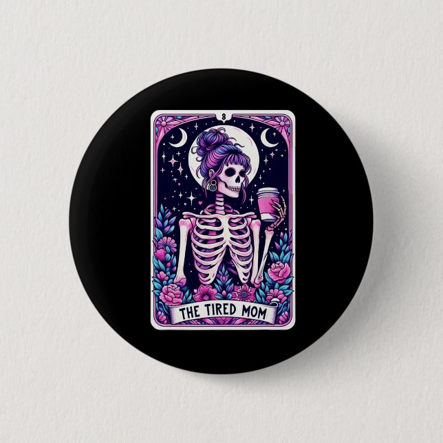 Die müde Mama Tarot Card Skeleton Mütter Day Skul Button (Vorderseite)