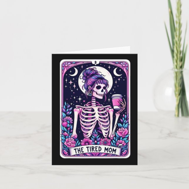 Die müde Mama Tarot Card Skeleton Mütter Day Skul Karte (Vorderseite)