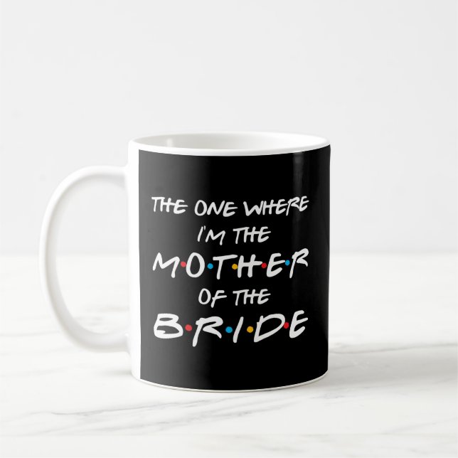 Die Mutter der Braut P Kaffeetasse (Links)