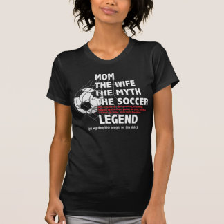 die Mutter Fußball-Legende Text Tochter T-Shirt