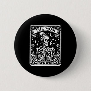 Die Mutter Lustige Tarotkarte Frau Skelett Mutter Button