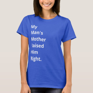 Die Mutter meines Mannes hob ihn richtig auf. Funn T-Shirt