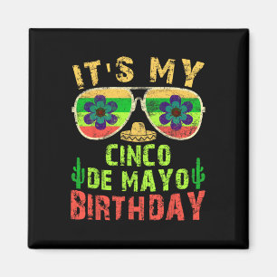 Die "My Cinco De Mayo" Geburtstagsfeier Funny Birt Magnet