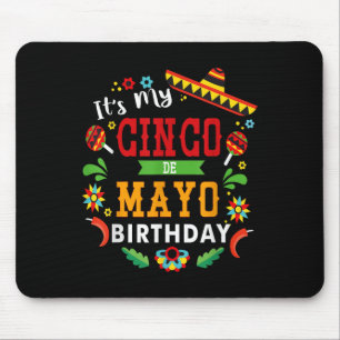 Die "My Cinco De Mayo" Geburtstagsfeier Funny Birt Mousepad