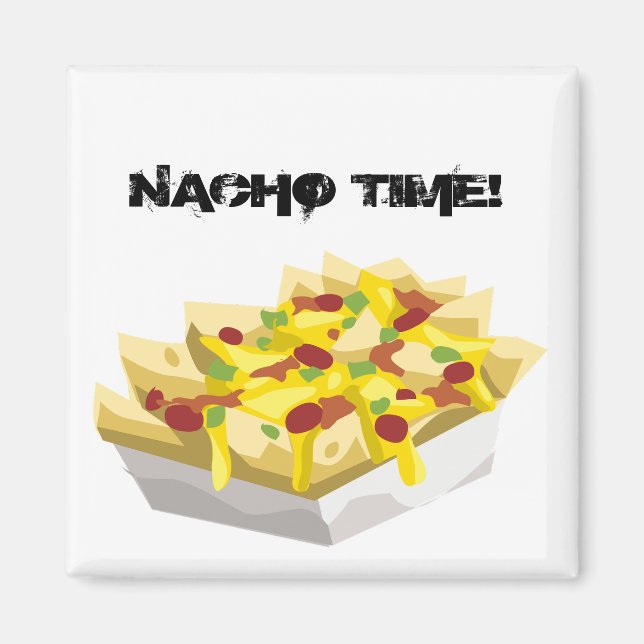 Die Nacho-Zeit Magnet (Vorne)