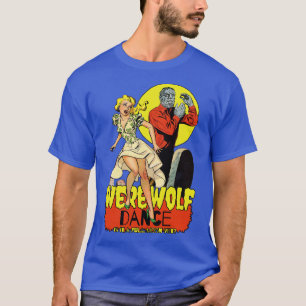 Die Nacht des Werwolf-Tanzes T-Shirt