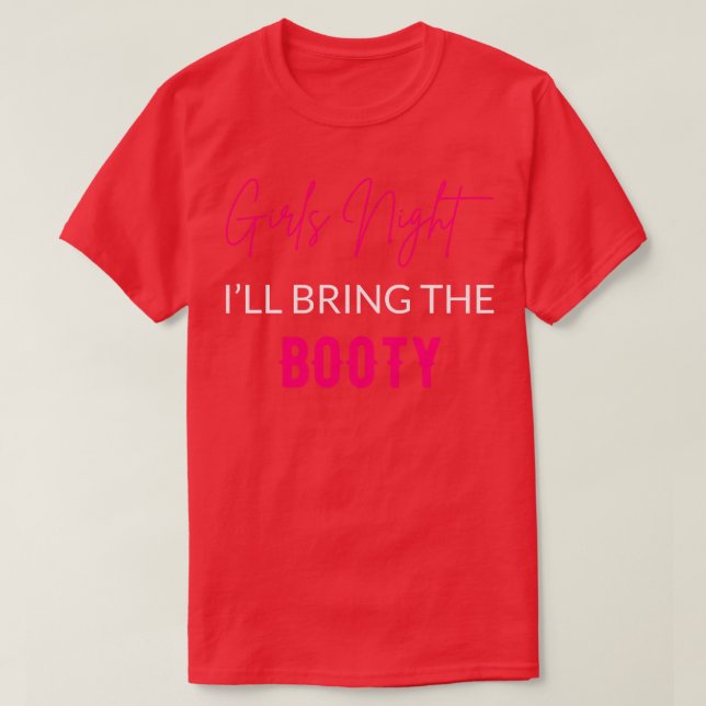 Die Nachts-Mädchen bringen den Hintern T-Shirt (Design vorne)