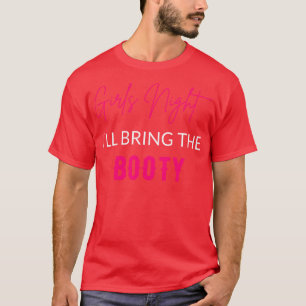 Die Nachts-Mädchen bringen den Hintern T-Shirt